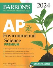 AP Environmental Science Premium, 2024: 5 Practice Tests plus Comprehensive Review plus Online Practice hind ja info | Ühiskonnateemalised raamatud | kaup24.ee