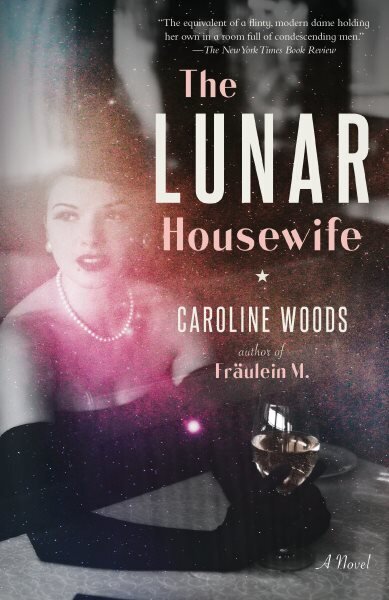 Lunar Housewife: A Novel hind ja info | Fantaasia, müstika | kaup24.ee