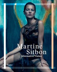 Martine Sitbon: Alternative Vision hind ja info | Kunstiraamatud | kaup24.ee