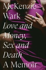 Love and Money, Sex and Death цена и информация | Книги по социальным наукам | kaup24.ee