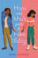 Hani and Ishu's Guide to Fake Dating цена и информация | Книги для подростков и молодежи | kaup24.ee