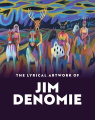 Lyrical Artwork of Jim Denomie цена и информация | Книги об искусстве | kaup24.ee