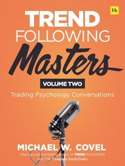 Trend Following Masters - Volume two: Trading Psychology Conversations цена и информация | Книги по экономике | kaup24.ee