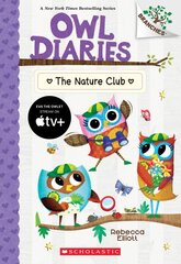 Nature Club: A Branches Book (Owl Diaries #18) цена и информация | Книги для подростков и молодежи | kaup24.ee