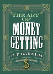 The Art of Money Getting hind ja info | Eneseabiraamatud | kaup24.ee