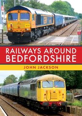 Railways Around Bedfordshire цена и информация | Путеводители, путешествия | kaup24.ee