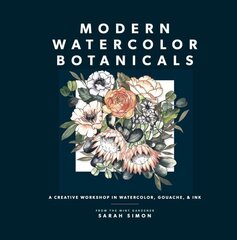 Modern Watercolor Botanicals: A Creative Workshop in Watercolor, Gouache, & Ink цена и информация | Книги о питании и здоровом образе жизни | kaup24.ee