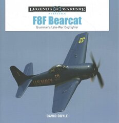 F8F Bearcat: Grumman's Late-War Dogfighter hind ja info | Ühiskonnateemalised raamatud | kaup24.ee