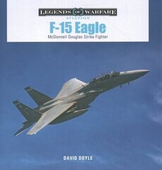 F-15 Eagle: McDonnell Douglas Strike Fighter цена и информация | Книги по социальным наукам | kaup24.ee