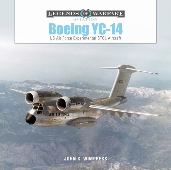 Boeing YC-14: US Air Force Experimental STOL Aircraft цена и информация | Ühiskonnateemalised raamatud | kaup24.ee