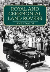 Royal and Ceremonial Land Rovers hind ja info | Reisiraamatud, reisijuhid | kaup24.ee