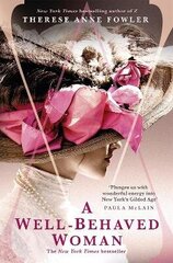 Well-Behaved Woman: the New York Times bestselling novel of the Gilded Age цена и информация | Фантастика, фэнтези | kaup24.ee