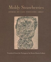 Moldy Strawberries: Stories цена и информация | Фантастика, фэнтези | kaup24.ee