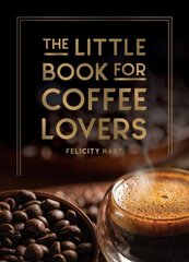 The Little Book for Coffee Lovers цена и информация | Книги рецептов | kaup24.ee