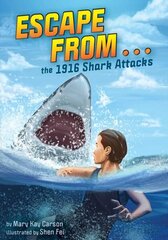 Escape from . . . the 1916 Shark Attacks цена и информация | Книги для подростков и молодежи | kaup24.ee