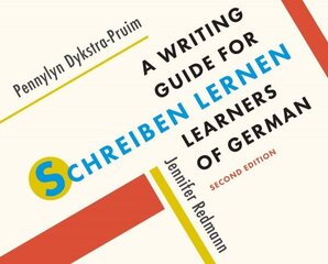 Schreiben lernen: A Writing Guide for Learners of German, 2nd Revised edition цена и информация | Пособия по изучению иностранных языков | kaup24.ee