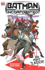 Batman Incorporated Vol. 1: No More Teachers hind ja info | Fantaasia, müstika | kaup24.ee