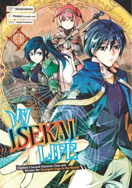 My Isekai Life 03: I Gained A Second Character Class And Became The Strongest Sage In The World! hind ja info | Fantaasia, müstika | kaup24.ee