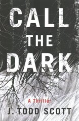 Call the Dark: A Thriller hind ja info | Fantaasia, müstika | kaup24.ee