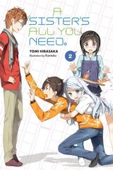 Sister's All You Need., Vol. 2 (light novel) цена и информация | Фантастика, фэнтези | kaup24.ee