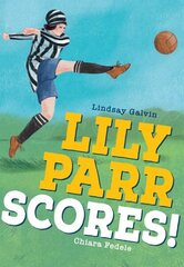 Lily Parr Scores!: Fluency 6 hind ja info | Noortekirjandus | kaup24.ee