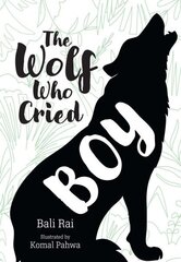 Wolf Who Cried Boy: Fluency 6 цена и информация | Книги для подростков и молодежи | kaup24.ee