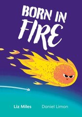 Born in Fire: Fluency 3 цена и информация | Книги для подростков и молодежи | kaup24.ee