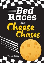 Bed Races and Cheese Chases: Fluency 3 цена и информация | Книги для подростков и молодежи | kaup24.ee