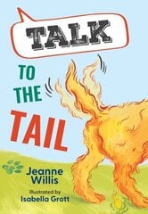 Talk to the Tail: Fluency 1 цена и информация | Книги для подростков и молодежи | kaup24.ee