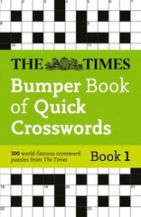 The Times Bumper Book of Quick Crosswords Book 1: 300 World-Famous Crossword Puzzles hind ja info | Tervislik eluviis ja toitumine | kaup24.ee