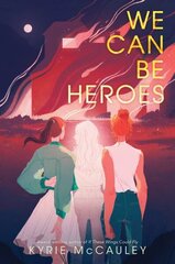 We Can Be Heroes цена и информация | Книги для подростков и молодежи | kaup24.ee