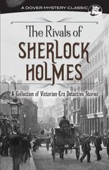 Rivals of Sherlock Holmes: A Collection of Victorian-Era Detective Stories цена и информация | Фантастика, фэнтези | kaup24.ee