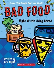 Bad Food 5: Night of the Living Bread цена и информация | Книги для подростков и молодежи | kaup24.ee