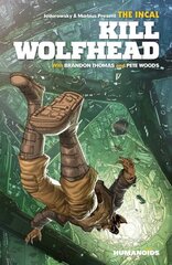 Incal: Kill Wolfhead цена и информация | Фантастика, фэнтези | kaup24.ee