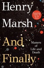 And Finally: Matters of Life and Death цена и информация | Биографии, автобиогафии, мемуары | kaup24.ee