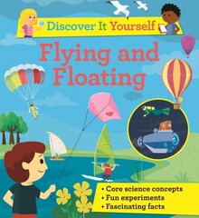 Discover It Yourself: Flying and Floating hind ja info | Noortekirjandus | kaup24.ee