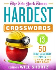 New York Times Hardest Crosswords Volume 13: 50 Friday and Saturday Puzzles to Challenge Your Brain hind ja info | Tervislik eluviis ja toitumine | kaup24.ee
