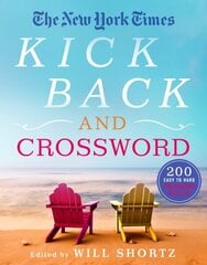 New York Times Kick Back and Crossword: 200 Easy to Hard Crossword Puzzles hind ja info | Tervislik eluviis ja toitumine | kaup24.ee