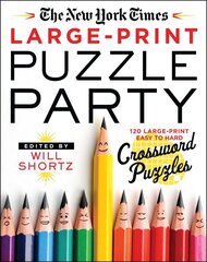 New York Times Large-Print Puzzle Party: 120 Large-Print Easy to Hard Crossword Puzzles hind ja info | Tervislik eluviis ja toitumine | kaup24.ee