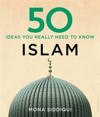 50 Islam Ideas You Really Need to Know hind ja info | Usukirjandus, religioossed raamatud | kaup24.ee