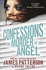 Confessions: The Murder of an Angel: (Confessions 4) hind ja info | Noortekirjandus | kaup24.ee