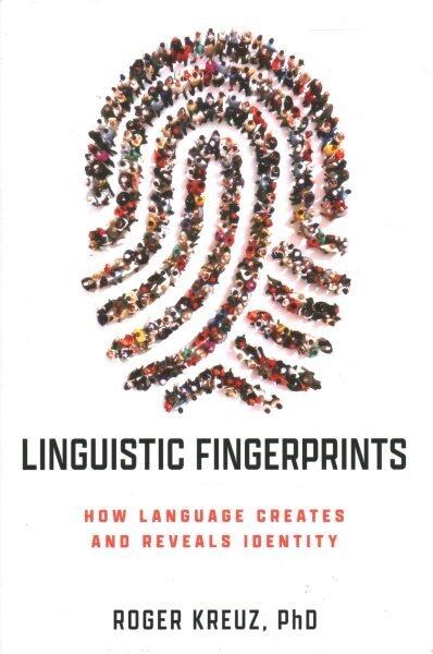 Linguistic Fingerprints: How Language Creates and Reveals Identity hind ja info | Entsüklopeediad, teatmeteosed | kaup24.ee