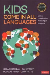 Kids Come in All Languages: Visible Learning for Multilingual Learners hind ja info | Ühiskonnateemalised raamatud | kaup24.ee