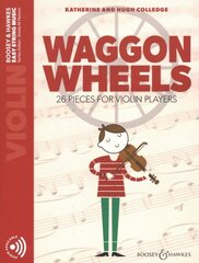 Waggon Wheels: 26 Pieces for Violin Players цена и информация | Книги об искусстве | kaup24.ee