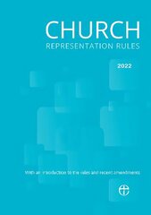Church Representation Rules 2022: With explanatory notes on the new provisions цена и информация | Духовная литература | kaup24.ee