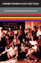 Communist Dissidents in Early Soviet Russia цена и информация | Исторические книги | kaup24.ee