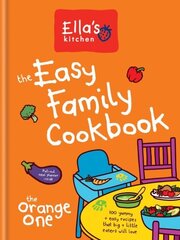 Ella's Kitchen: The Easy Family Cookbook hind ja info | Retseptiraamatud  | kaup24.ee