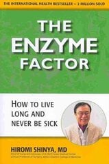 Enzyme Factor: How to Live Long and Never be Sick цена и информация | Самоучители | kaup24.ee