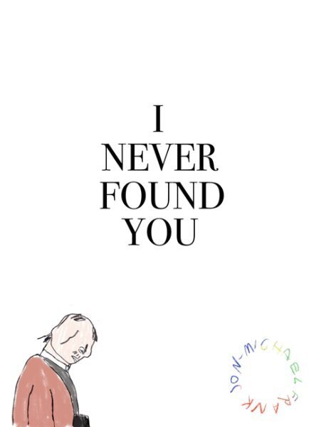 I Never Found You hind ja info | Fantaasia, müstika | kaup24.ee