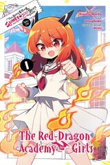 I've Been Killing Slimes for 300 Years and Maxed Out Level Spin-off: The Red Dragon Academy, Vol. 1 цена и информация | Фантастика, фэнтези | kaup24.ee